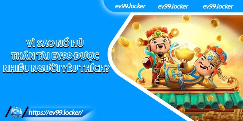 Nổ Hũ Thần Tài EV99